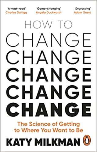 How To Change The Science Of Getting From Where You Are To Where You Want To Be