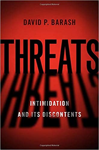 Threats Intimidation And Its Discontents