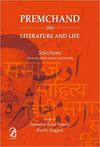 Premchand On Literature And Life Selections Translated From The Hindi