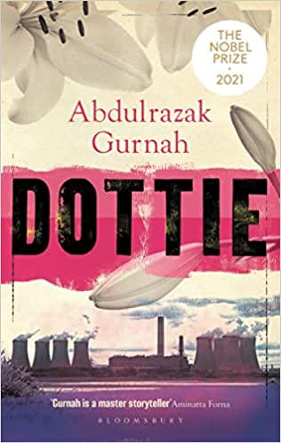 Dottie By The Winner Of The Nobel Prize In Literature 2021