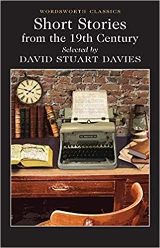 Short Stories From The Nineteenth Century Wordsworth Classics