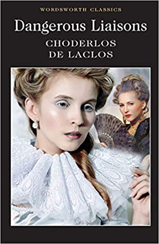 Dangerous Liaisons Wordsworth Classics