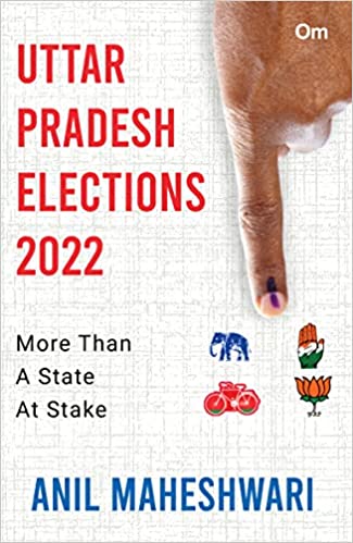 Uttar Pradesh Elections 2022 More Than A State At Stake