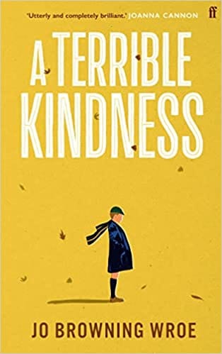 A Terrible Kindness: The Sunday Times Top 10 Bestseller