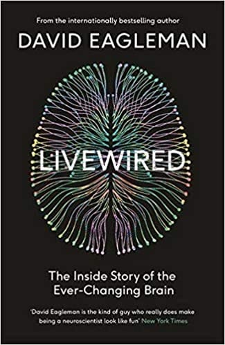 Livewired: The Inside Story of the Ever-Changing Brain