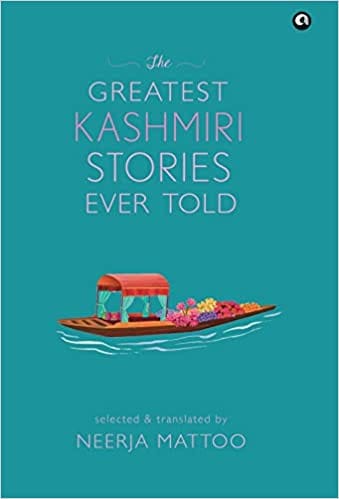 The Greatest Kashmiri Stories Ever Told