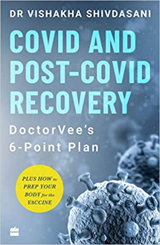 Covid And Post-covid Recovery Doctorvees 6-point Plan