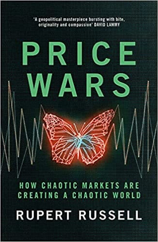 Price Wars How Chaotic Markets Are Creating A Chaotic World