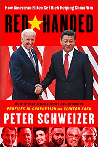 Red Handed How American Elites Get Rich Helping China Win
