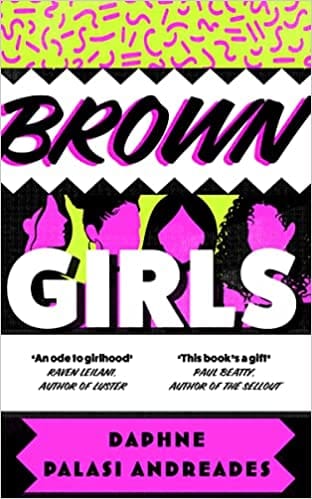 Brown Girls The Hotly Anticipated And Daring New Debut Novel