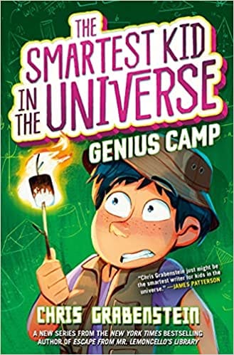 The Smartest Kid In The Universe Book 2 Genius Camp