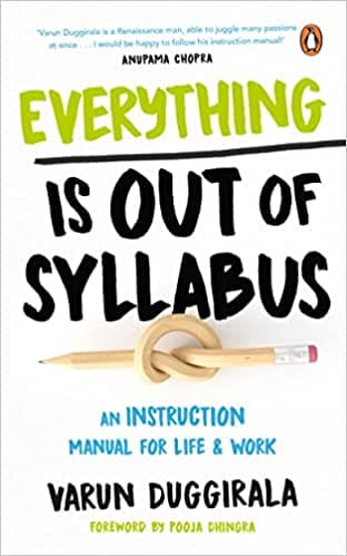 Everything Is Out Of Syllabus An Instruction Manual For Life