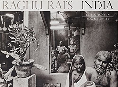 Raghu Rais India Reflections In Black And White