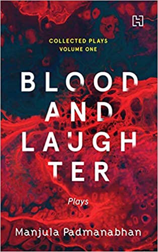 Blood And Laughter Plays The Collected Plays Volume 1