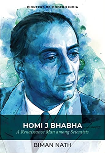 Homi J Bhabha A Renaissance Man Among Scientists Series Pioneers Of Modern India