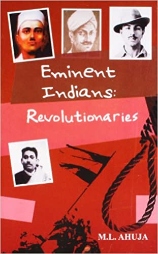 Eminent Indians Revolutionaries