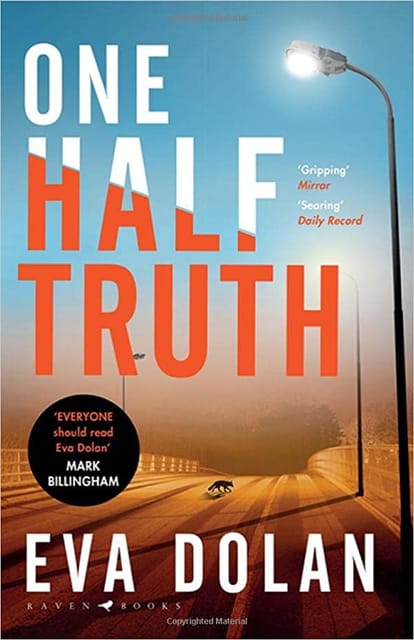 One Half Truth Everyone Should Read Eva Dolan Mark Billingham