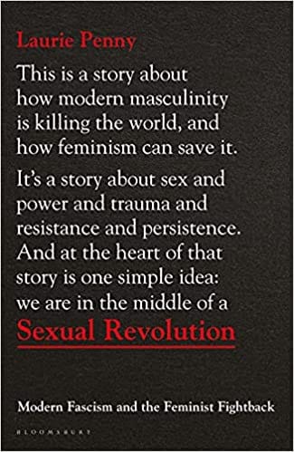 Sexual Revolution Modern Fascism And The Feminist Fightback