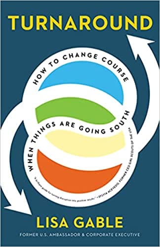 Turnaround How To Change Course When Things Are Going South