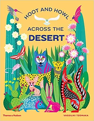 Hoot And Howl Across The Desert Life In The Worlds Driest Deserts