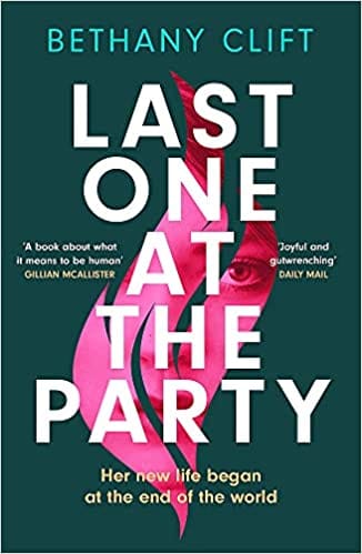 Last One At The Party Her New Life Began At The End Of The World