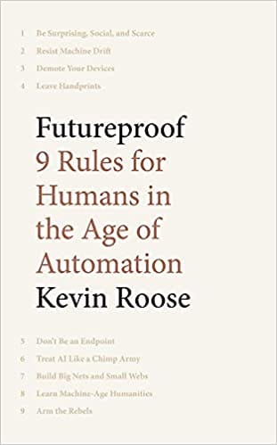 Futureproof 9 Rules For Humans In The Age Of Automation