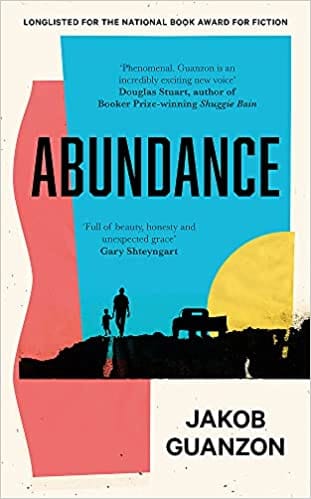 Abundance Unputdownable And Heartbreaking Coming-of-age Fiction About Fathers And Sons