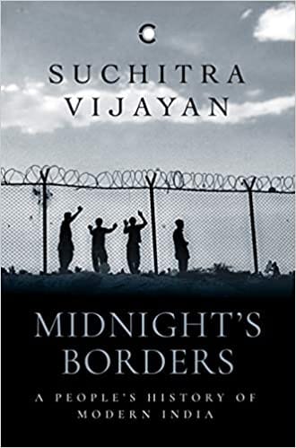 Midnight's Borders: A People's History of Modern India