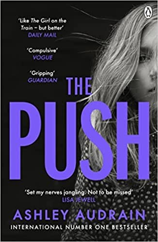 The Push Mother Daughter Angel Monster? The Sunday Times Bestseller