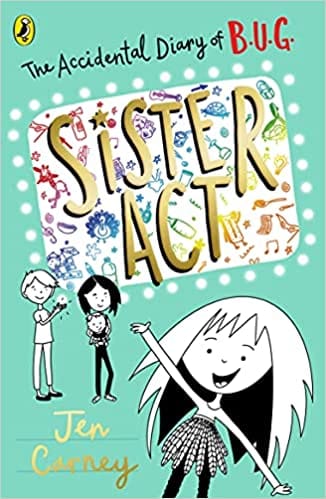 The Accidental Diary Of B U G Sister Act Book 3