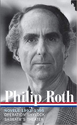 Philip Roth Novels 1993-1995 Loa 205 Operation Shylock Sabbaths Theater 6