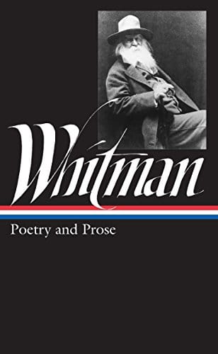Walt Whitman Poetry And Prose