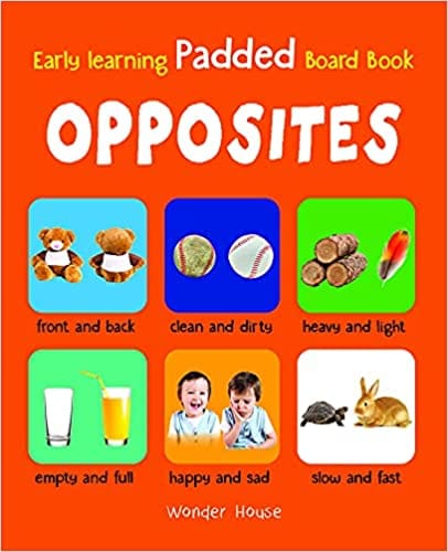 Early Learning Padded Book Of Opposites Padded Board Books For Children