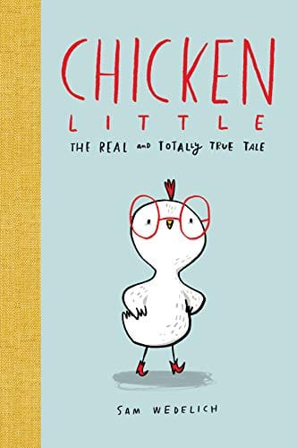 Chicken Little The Real And Totally True Tale The Real Chicken Little