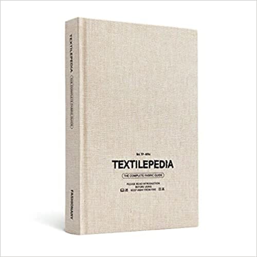 Textilepedia The Complete Fabric Guide