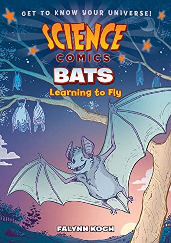 Science Comics Bats Learning To Fly