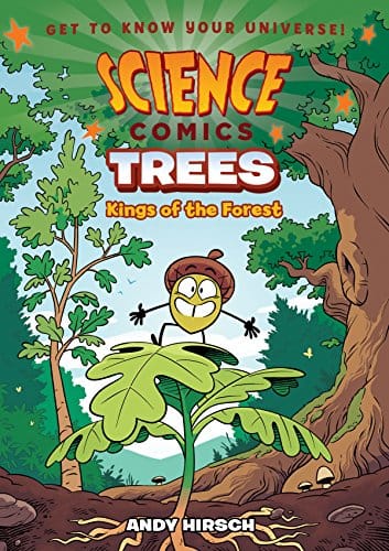 Science Comics Trees Kings Of The Forest