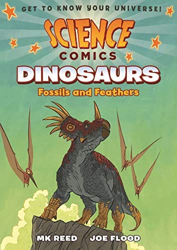 Science Comics Dinosaurs Fossils And Feathers