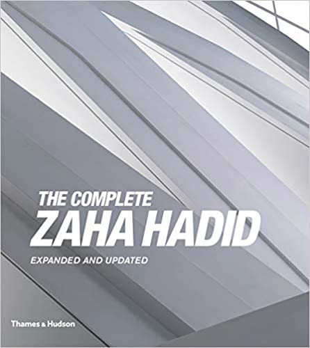 The Complete Zaha Hadid Expanded And Updated