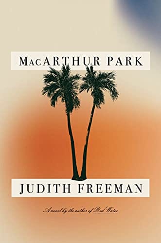 Macarthur Park A Novel