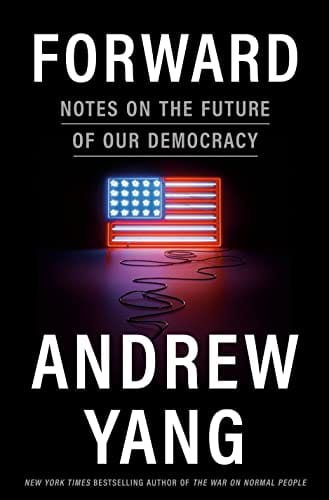 Forward Notes On The Future Of Our Democracy