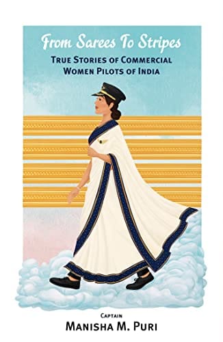 From Sarees To Stripes True Stories Of Commercial Women Pilots In India Paper