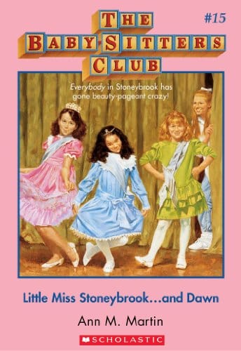 Baby-sitters Club #15 Little Miss Stoneybrook...and Dawn (netflix Edition)