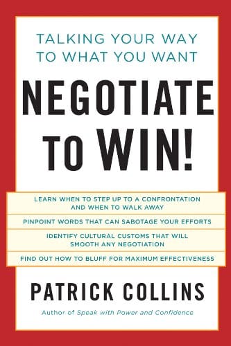 NEGOTIATE TO WIN!Talking Your Way to What You Want