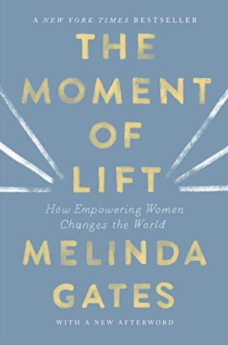 The Moment of Lift: How Empowering Women Changes the World