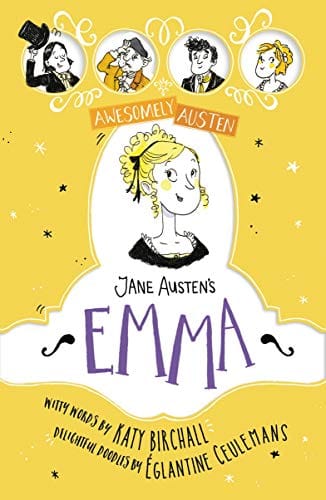 Awesomely Austen Illustrated And Retold Jane Austens Emma