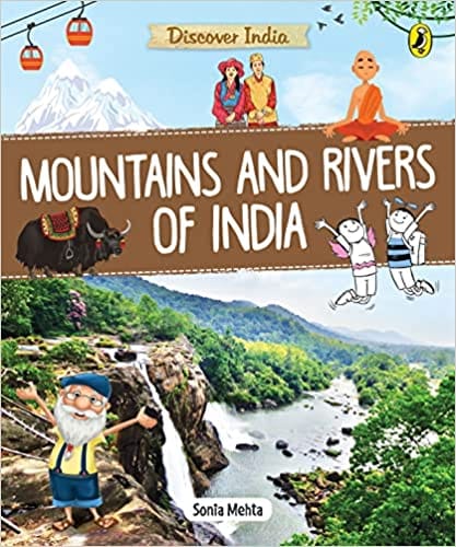 Discover India Mountains And Rivers Of India