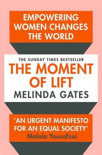 The Moment Of Lift How Empowering Women Changes The World