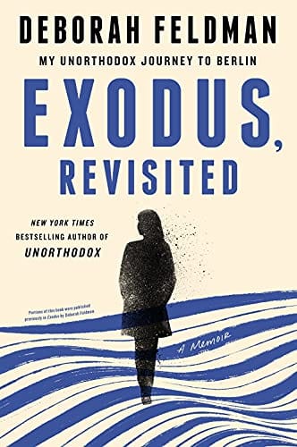 Exodus Revisited My Unorthodox Journey To Berlin