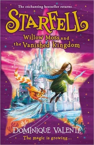 Starfell Willow Moss And The Vanished Kingdom